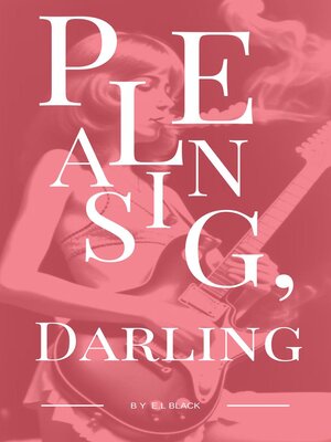cover image of Pleasing, Darling